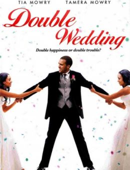 Двойная свадьба (2010)