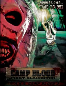 Кровавый лагерь: Первая резня (2014)