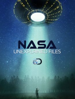 НАСА: Необъяснимые материалы 1 сезон
