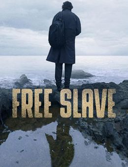 Свободный раб (2019)