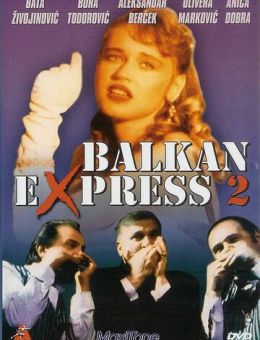 Балканский экспресс 2 (1989)