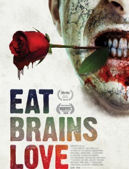 Ешь, мозги, люби (2019)
