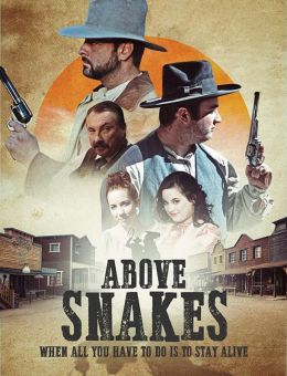 Above Snakes (2022)