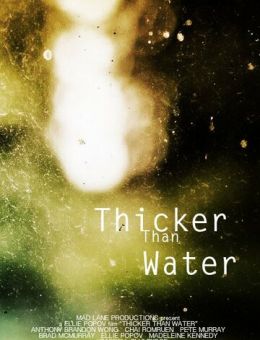 Thicker Than Water (2018)