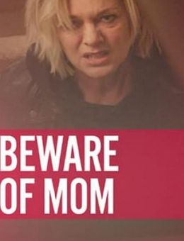 Beware of Mom (2020)