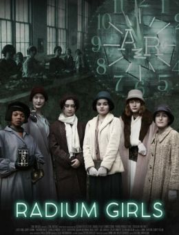 Radium Girls (2018)