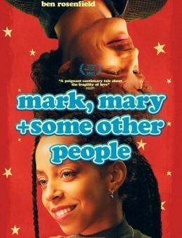 Марк, Мэри и другие люди (2021)