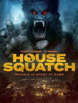 House Squatch (2022)