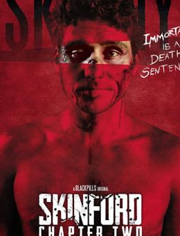 Skinford: Chapter Two (2018)