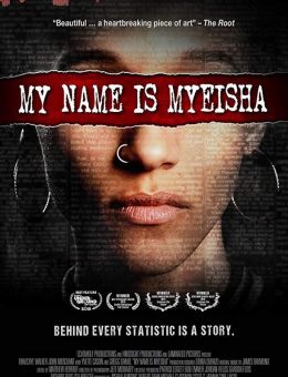 My Name Is Myeisha (2018)