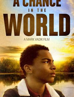 A Chance in the World (2017)
