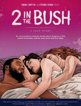 2 in the Bush: A Love Story (2018)