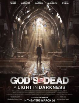 Бог не умер: Свет во тьме (2018)