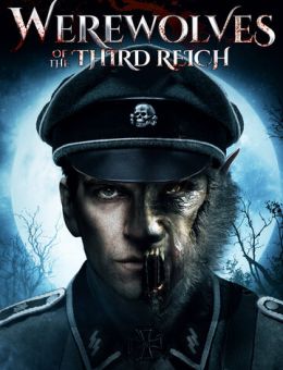 Оборотни Третьего рейха (2017)