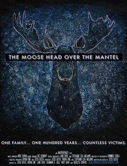 The Moose Head Over the Mantel (2017)