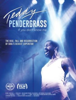 Teddy Pendergrass: If You Don't Know Me (2018)