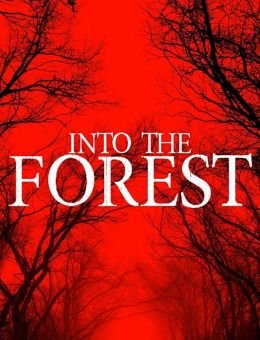 Into the Forest (2019)
