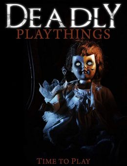 Deadly Playthings ()