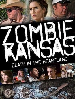 Zombie Kansas: Death in the Heartland (2017)